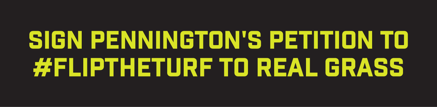 Sign Pennington's petition to Flip The Turf to real grass